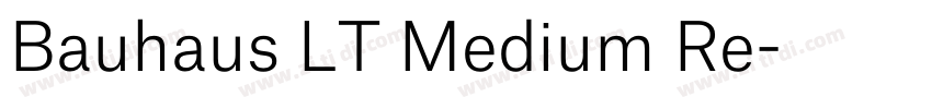 Bauhaus LT Medium Re字体转换